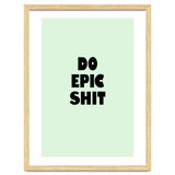 Do Epic Shit, Motivational Quote Poster, Bold Typography Print for Office Decor thumbnail