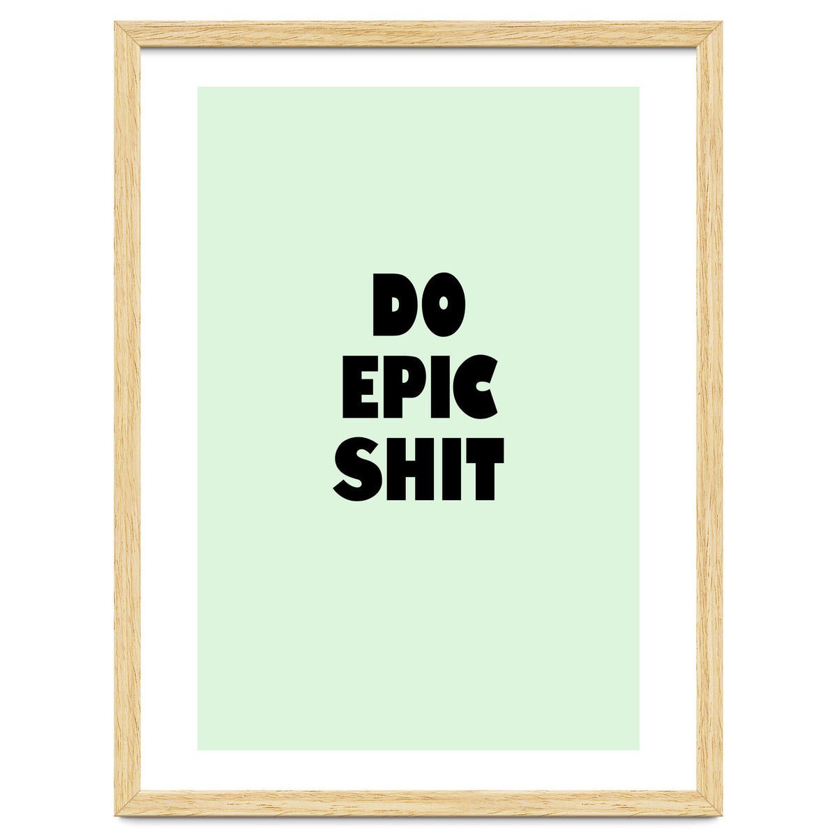 Do Epic Shit, Motivational Quote Poster, Bold Typography Print for Office Decor