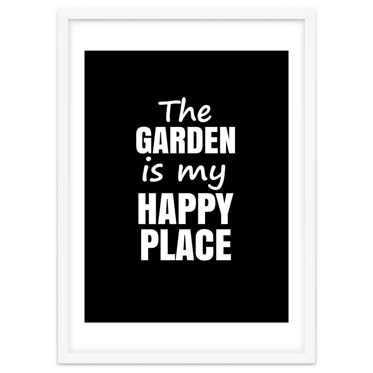 The Garden Is My Happy Place Fy