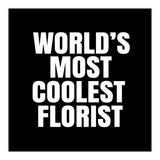 World's most coolest florist (Print Only) thumbnail
