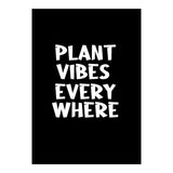 Plant vibes everywhere  (Print Only) thumbnail