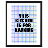 This Kitchen Is For Dancing, Fun Quote Print for Happy Cooking Home Decor thumbnail