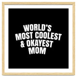 World's most coolest and okayest mom thumbnail
