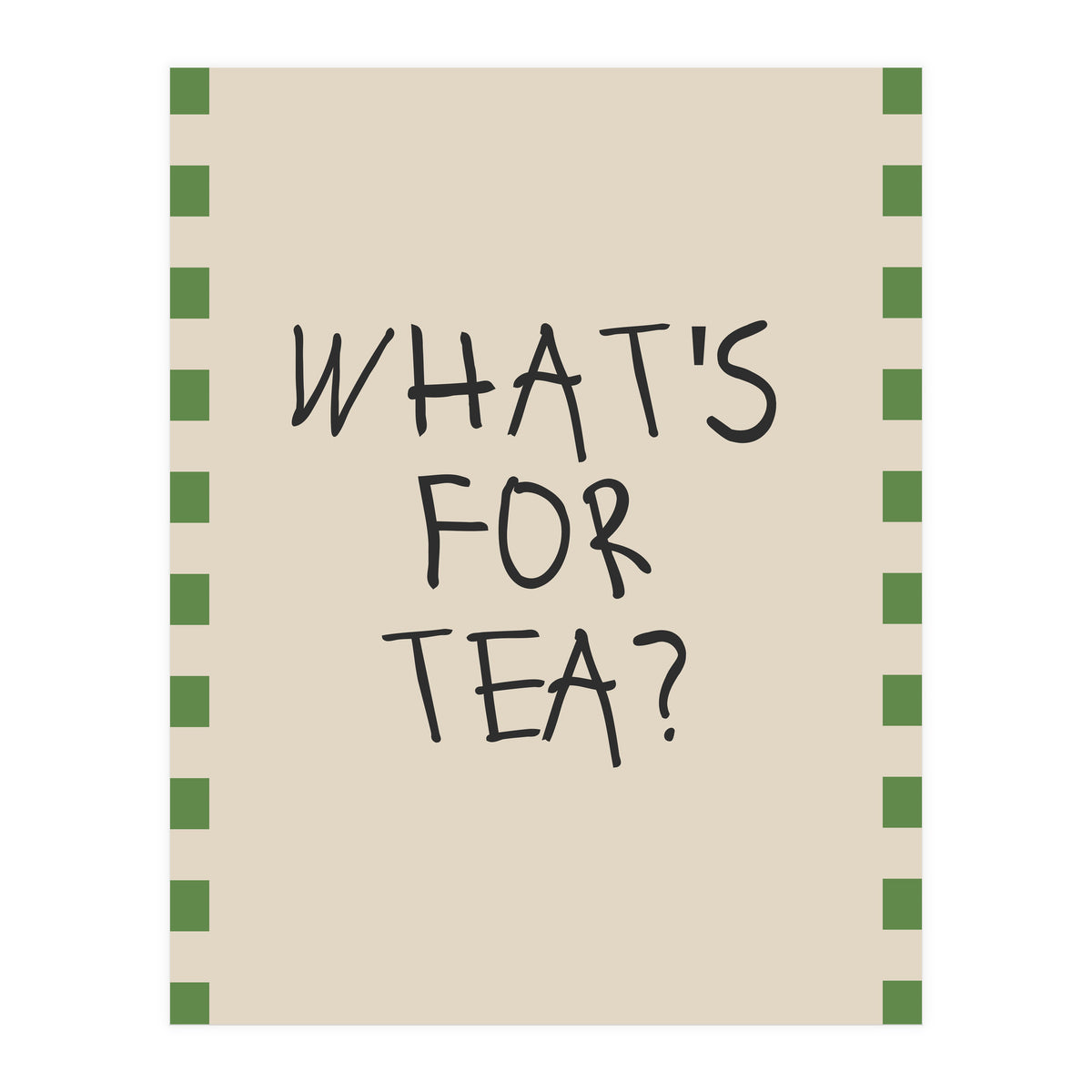 What’s For Tea, Cute Kitchen Quote Print, Playful Wall Art for Dining Spaces (Print Only)