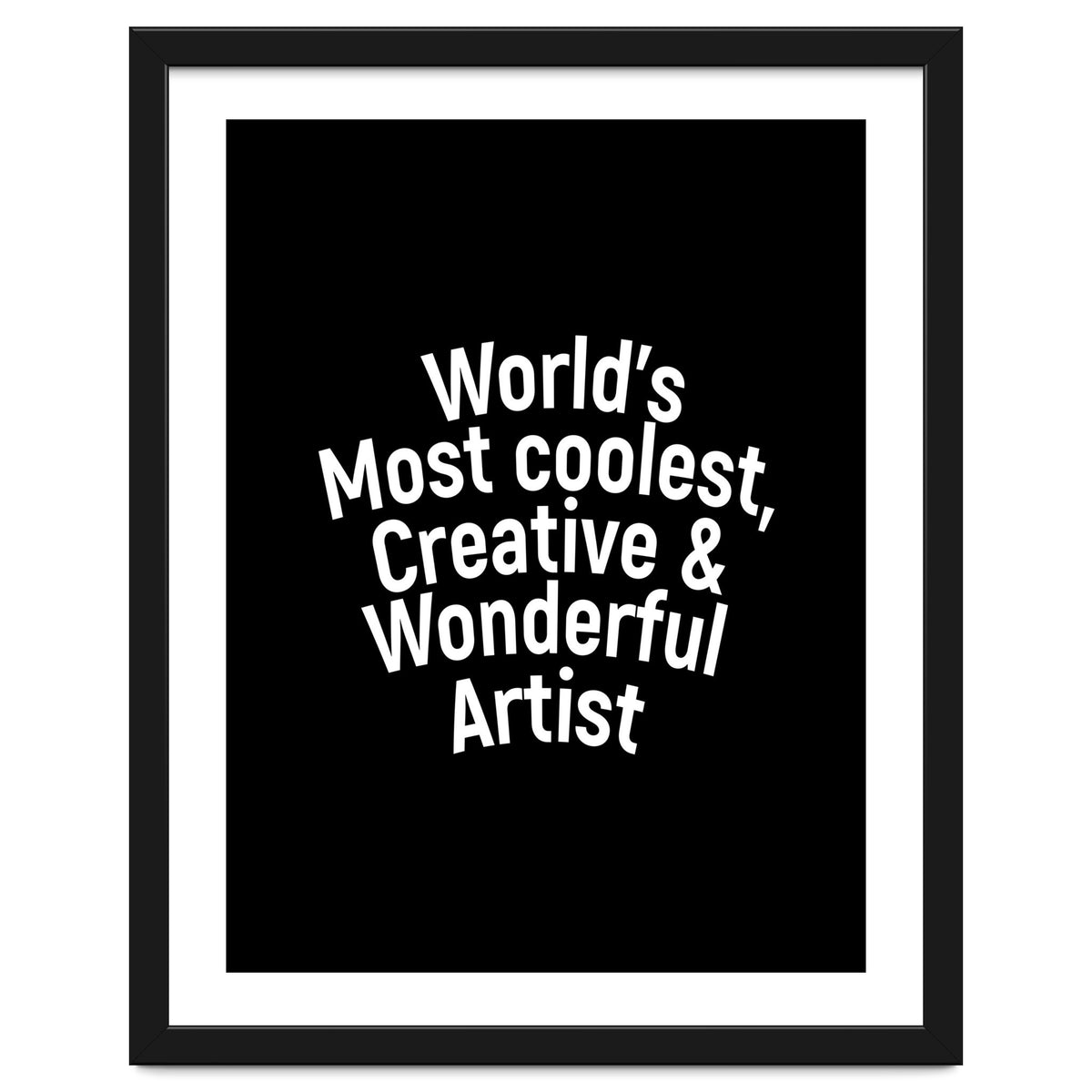 World's most coolest, creative and wonderful artist