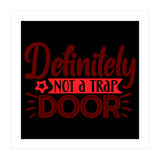 Definitely Not A Trap Door  (Print Only) thumbnail