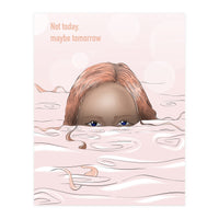 Maybe Tomorrow (Print Only)