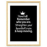 Stand tall. Remember who you are. Adjust your beautiful crown and keep moving. thumbnail