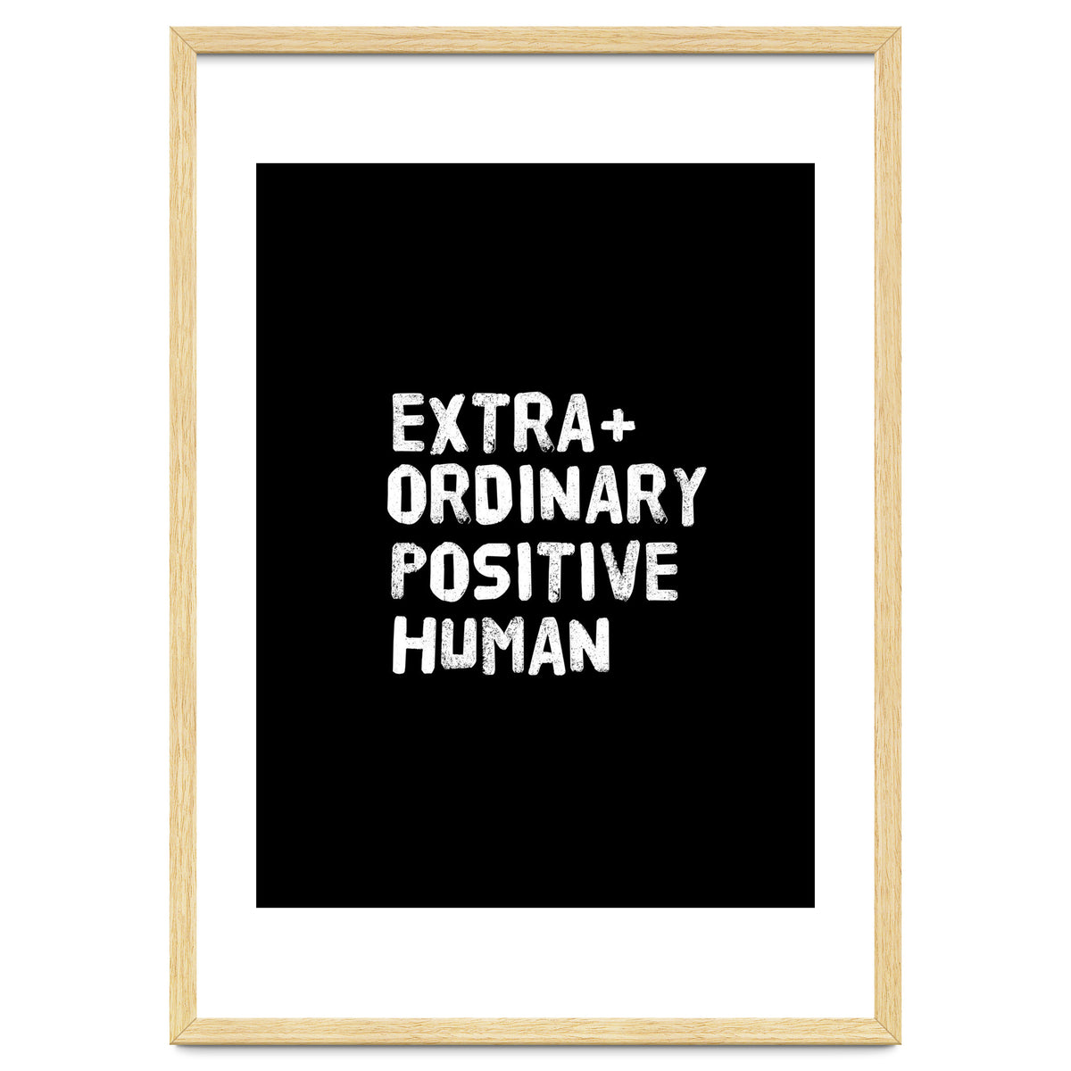 Extra Ordinary Positive Human