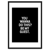 You wanna do this. be my Guest.