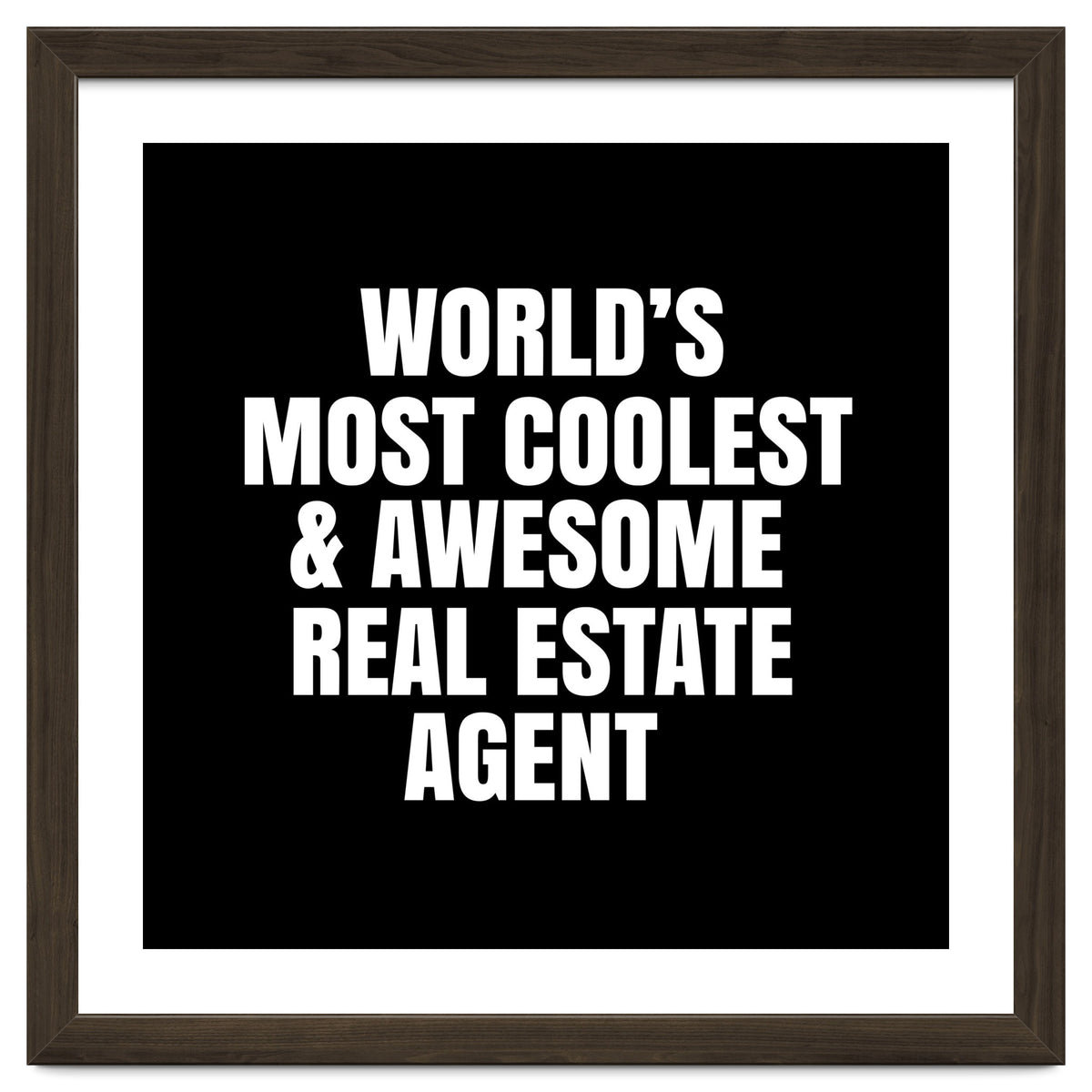 World's most coolest and awesome real estate agent
