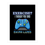 Exercise I Thought You Said Extra Lives – Gamer Humor Gift for Video Game Lovers (Print Only) thumbnail