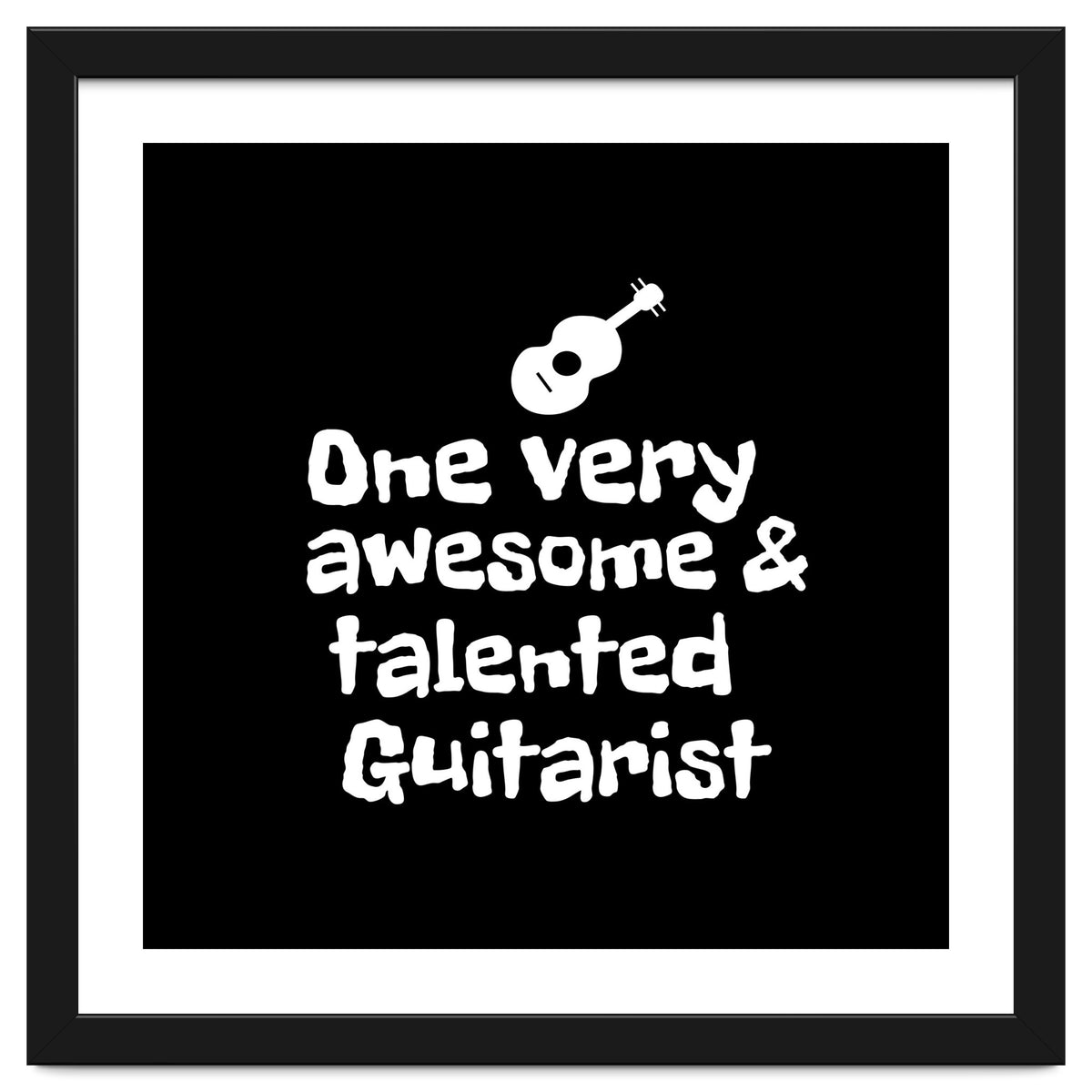 One very awesome and talented guitarist