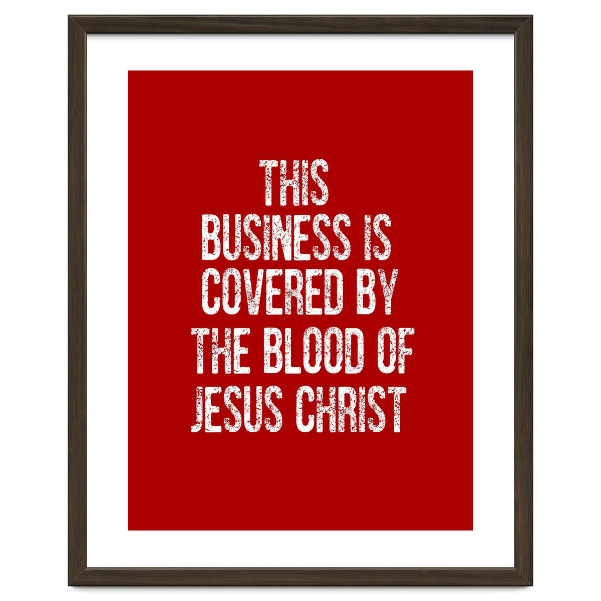 This business is covered by the blood of Jesus