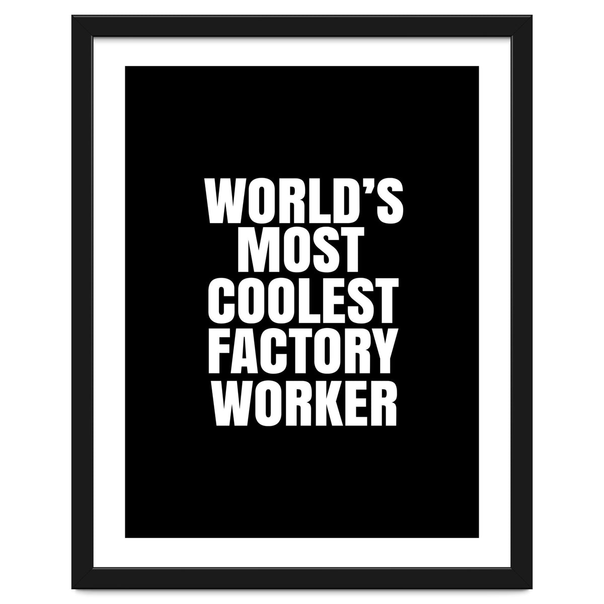 World's most coolest factory worker