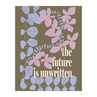 The future is unwritten (Print Only)