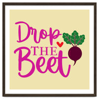 Drop The Beet