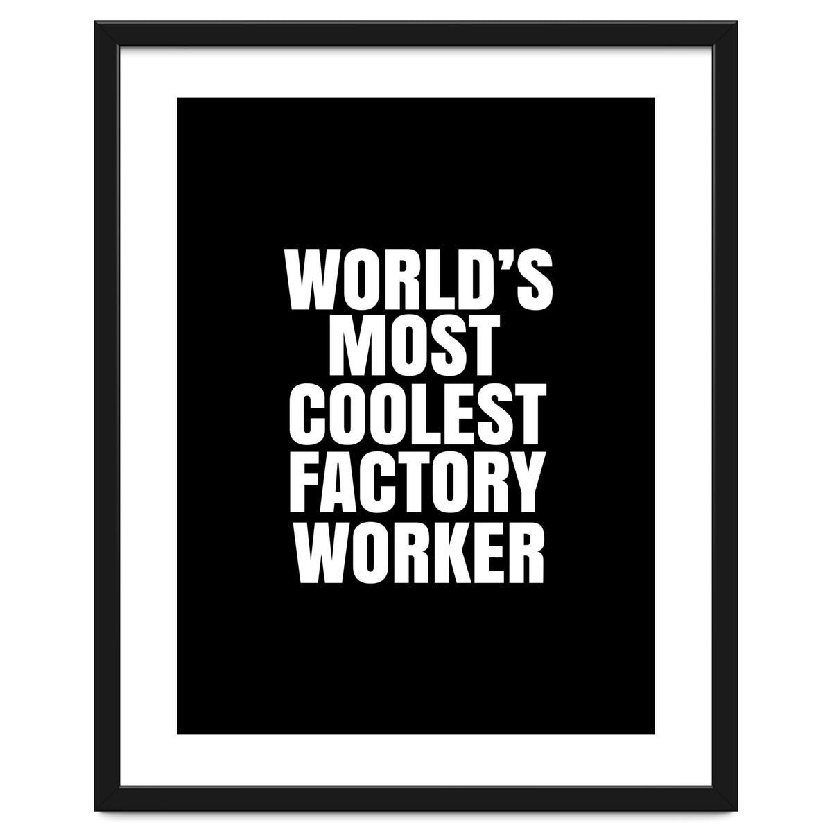 World's most coolest factory worker