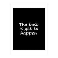 The Best Is Yet To Happen Fy (Print Only)