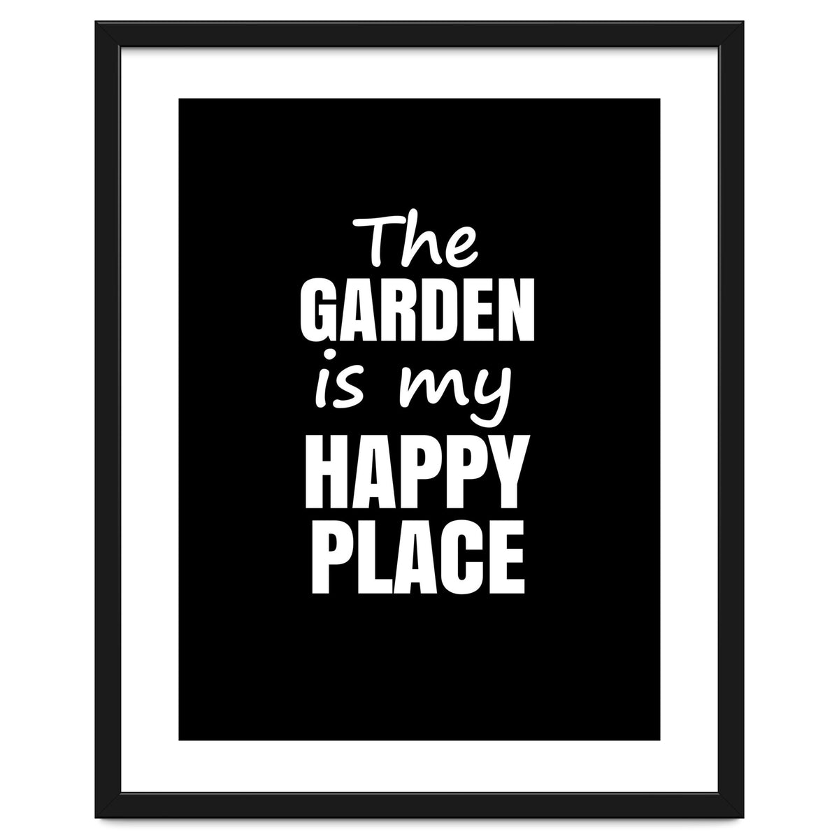 The Garden Is My Happy Place Fy