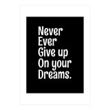 Never Ever Give On Your Dreams (Print Only) thumbnail