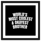 World's most coolest and okayest brother thumbnail