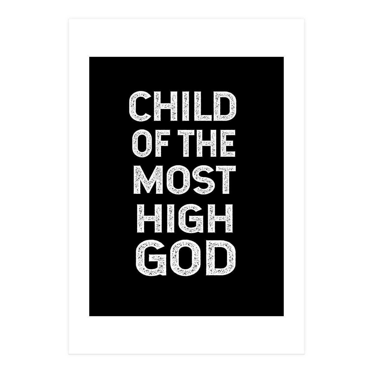 Child Of The Most High God (Print Only)