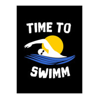 Time To Swimm  (Print Only)