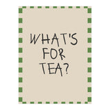 What’s For Tea, Cute Kitchen Quote Print, Playful Wall Art for Dining Spaces (Print Only) thumbnail