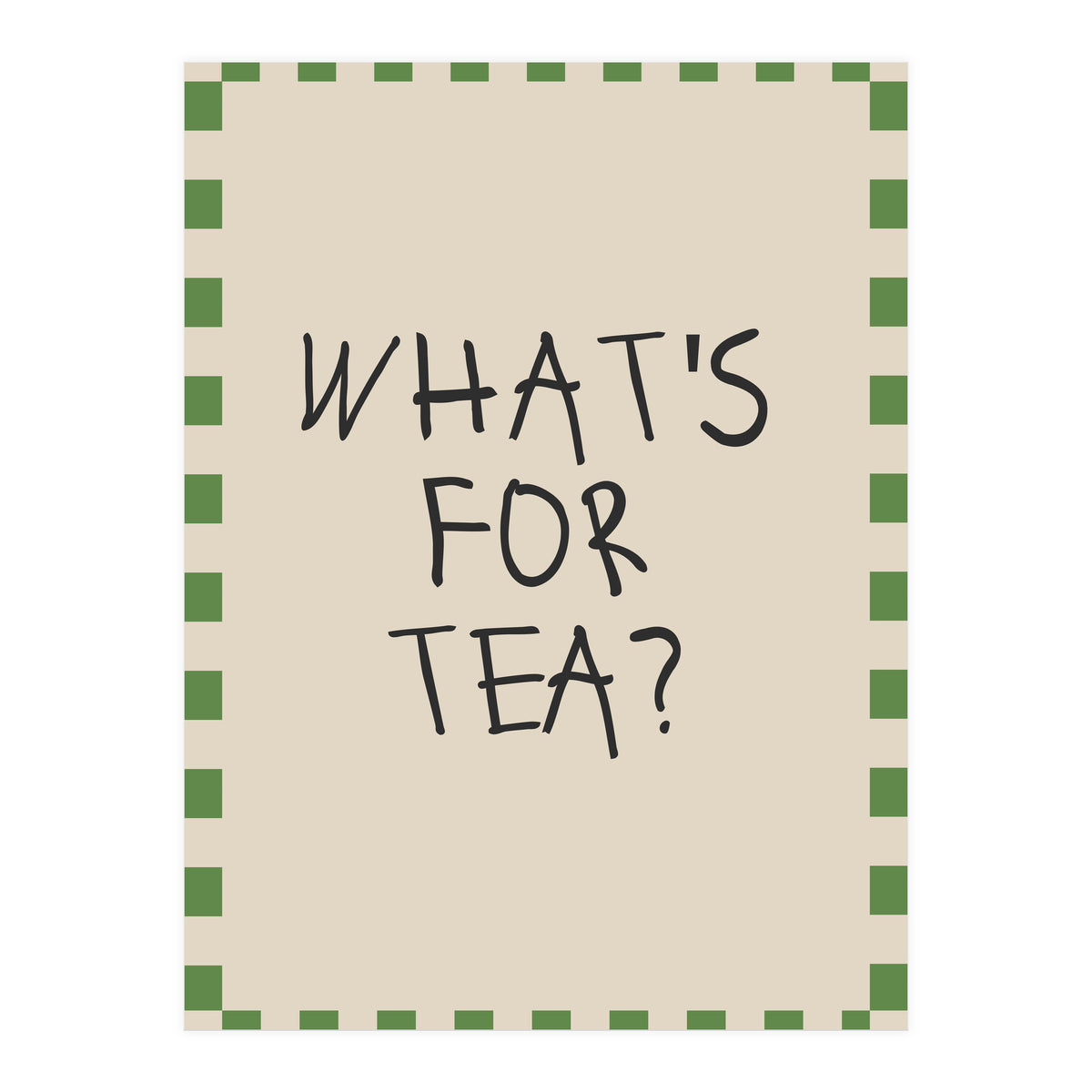 What’s For Tea, Cute Kitchen Quote Print, Playful Wall Art for Dining Spaces (Print Only)