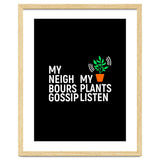 My Neighbours Gossip. My plants listen. thumbnail