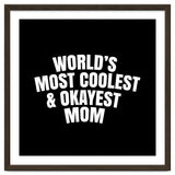 World's most coolest and okayest mom thumbnail