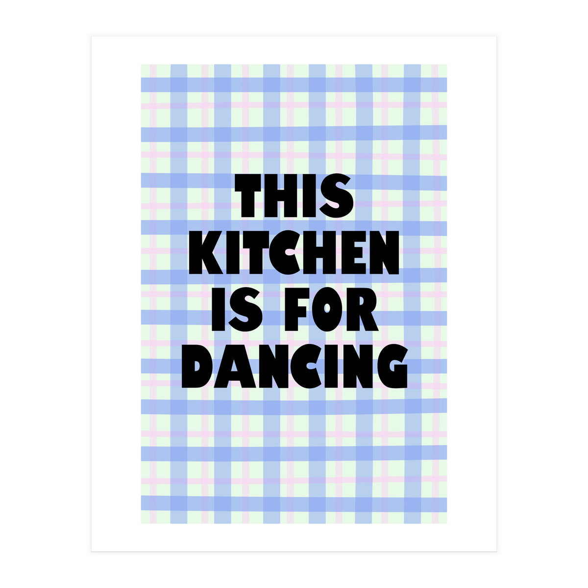 This Kitchen Is For Dancing, Fun Quote Print for Happy Cooking Home Decor (Print Only)