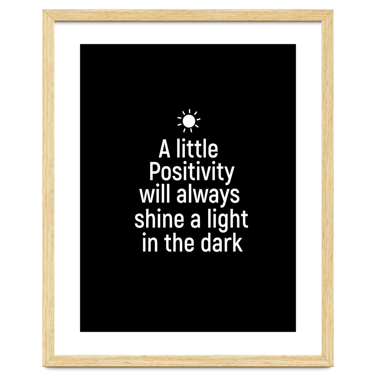 A little positivity will always shine a light in the dark