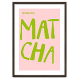 Matcha Typography Kitchen Print, Green Tea Quote Poster for Cozy Cafe Decor thumbnail