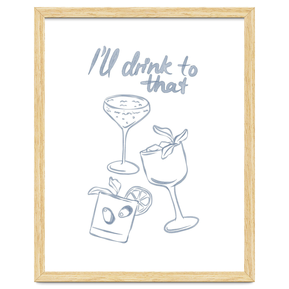 Ill Drink To That
