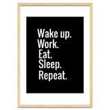 Wake Up. Work. Eat. Sleep. Repeat. thumbnail