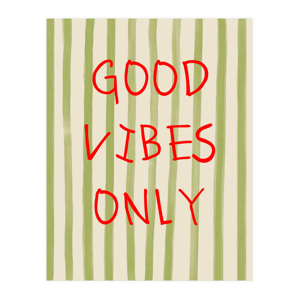 Good Vibes Only (Print Only)