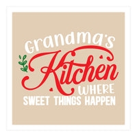 Grandmas Kitchen Where Sweet Things Happen  (Print Only)