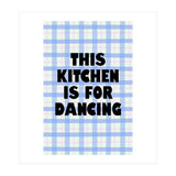 This Kitchen Is For Dancing, Fun Quote Print for Happy Cooking Home Decor (Print Only) thumbnail