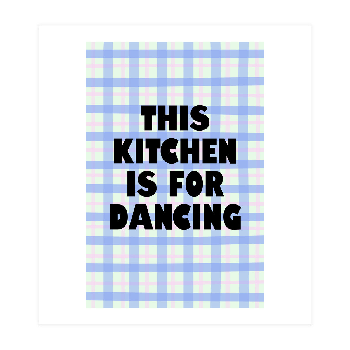 This Kitchen Is For Dancing, Fun Quote Print for Happy Cooking Home Decor (Print Only)