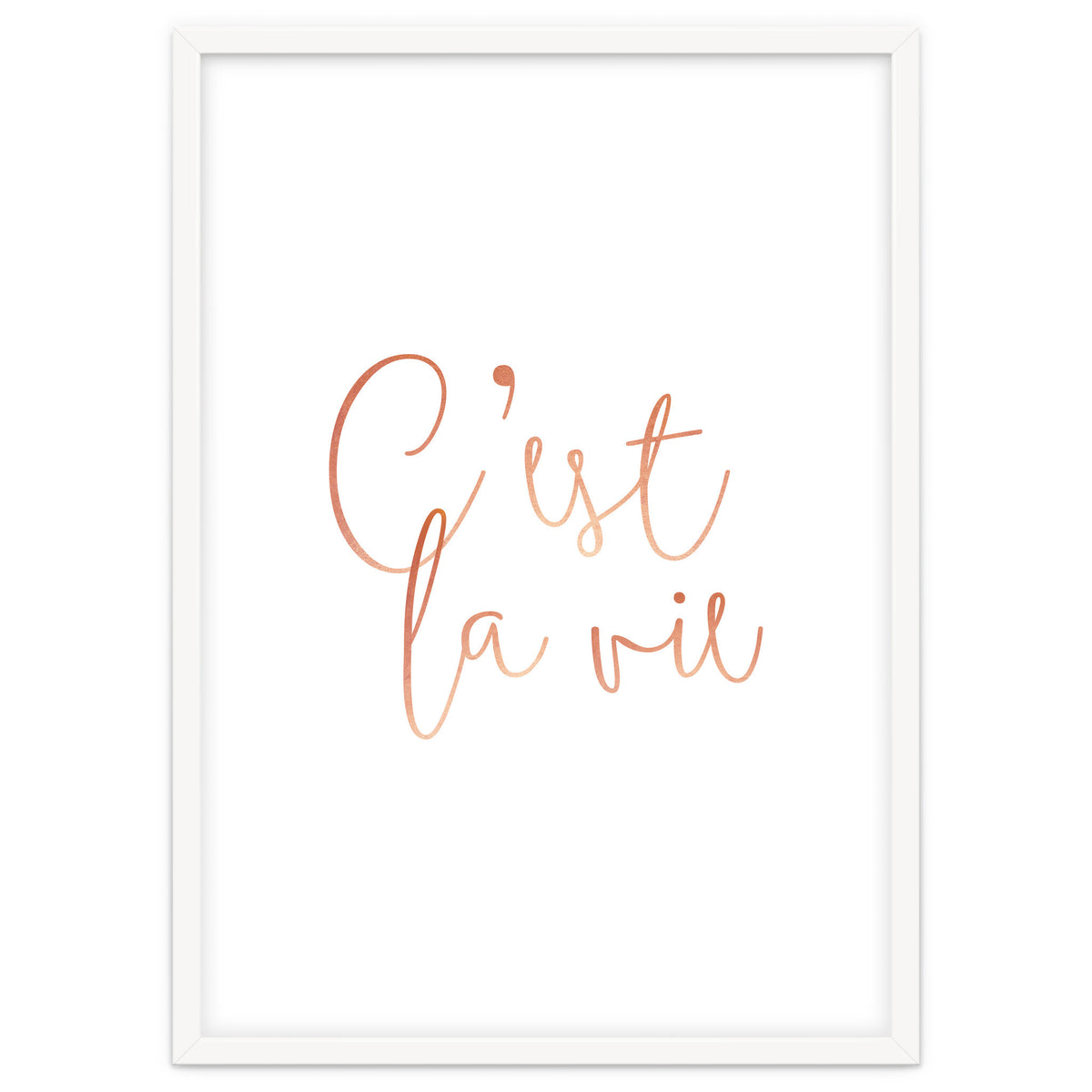 C'est la vie Rose Gold | Motivational Typography Quote Positivity | Handwritten Good Vibes Celebrate