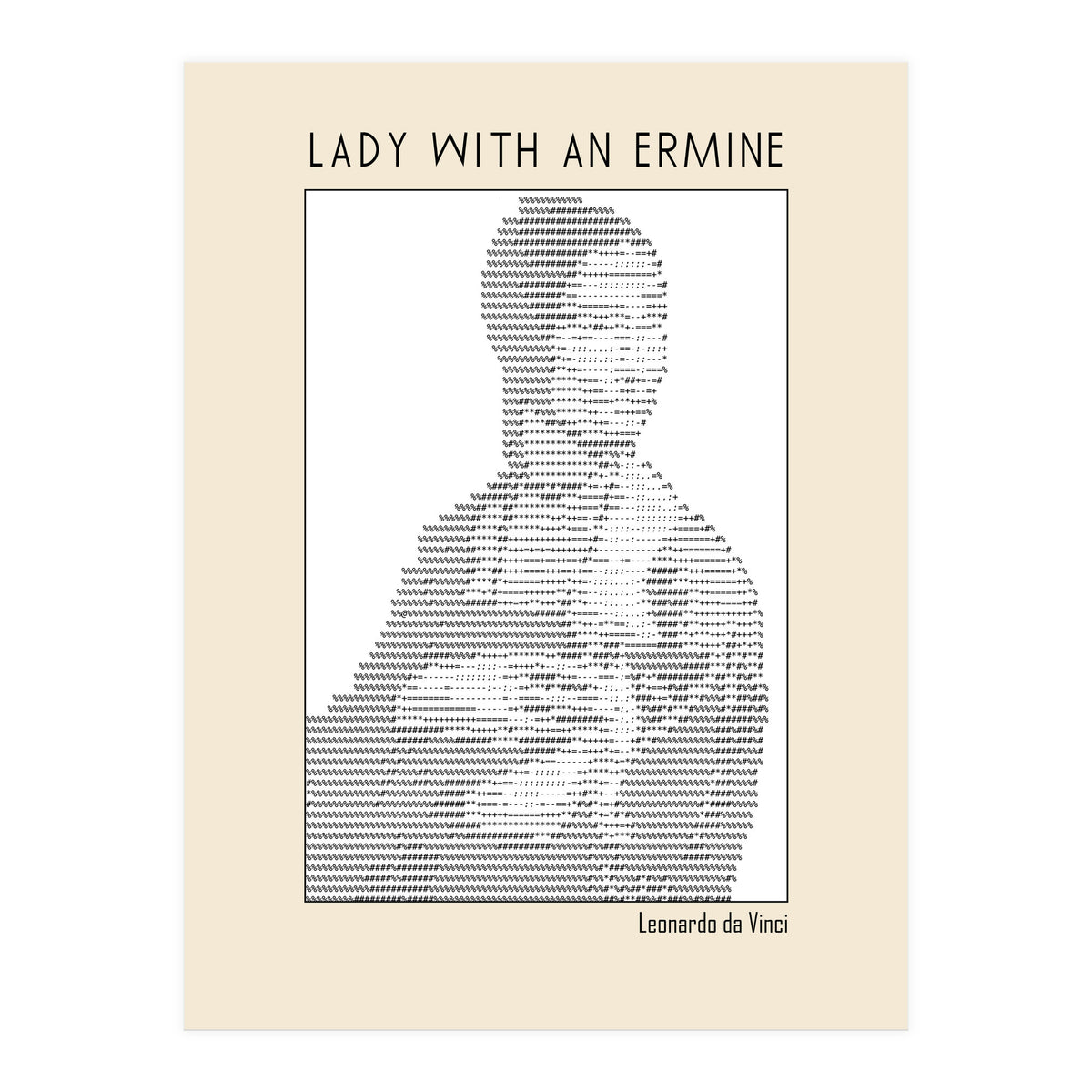Lady With An Ermine – Leonardo Da Vinci Ascii Art (Print Only)