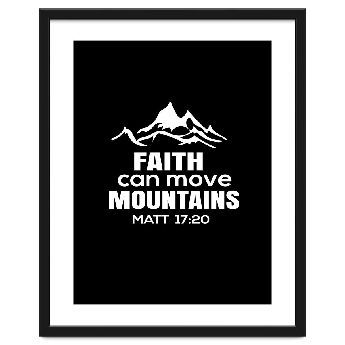 Faith Can Move Mountains