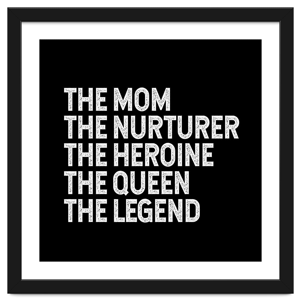 Mom Nurturer Heroine Queen Legend