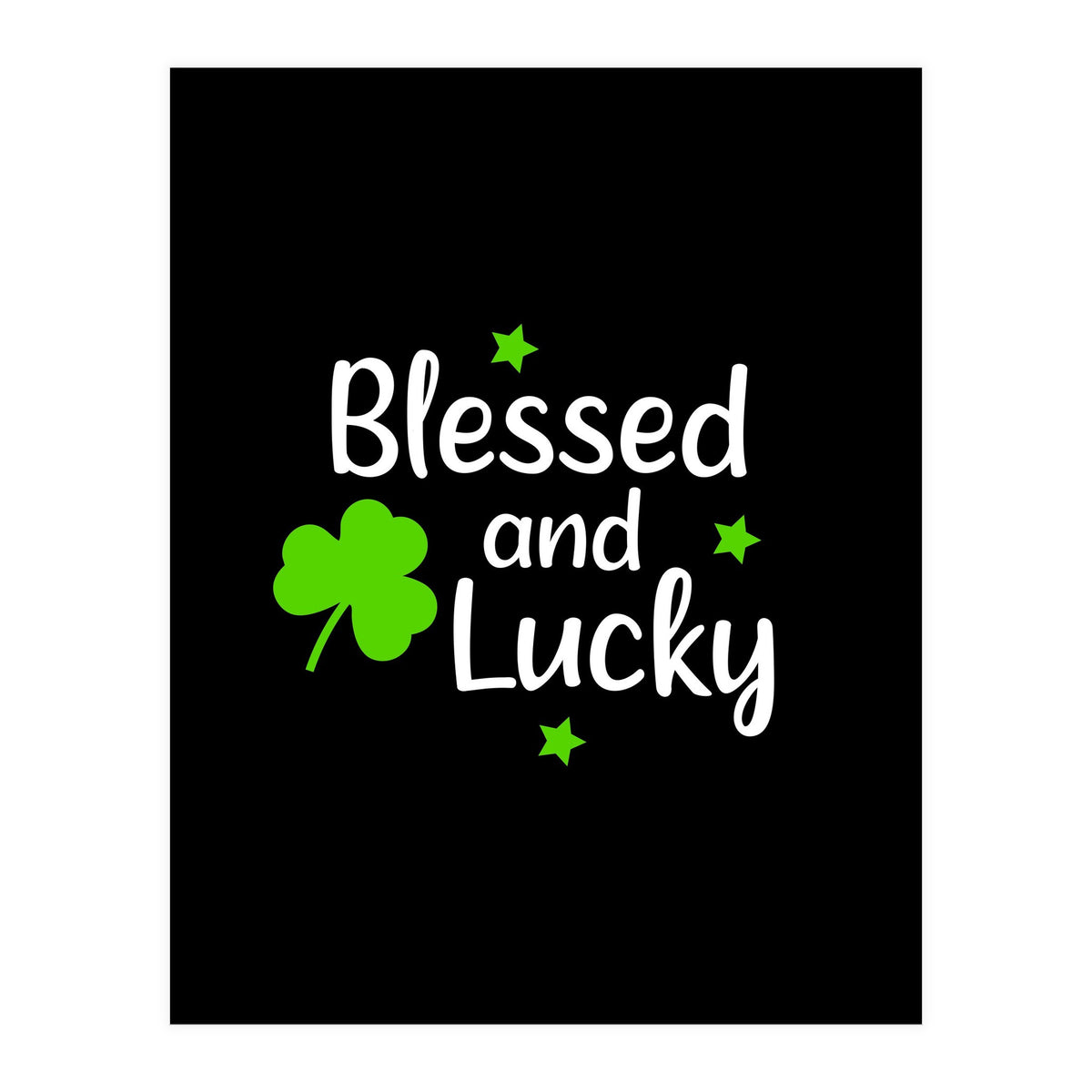 Blessed And Lucky (Print Only)