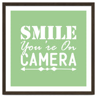 Smile You`re On Camera