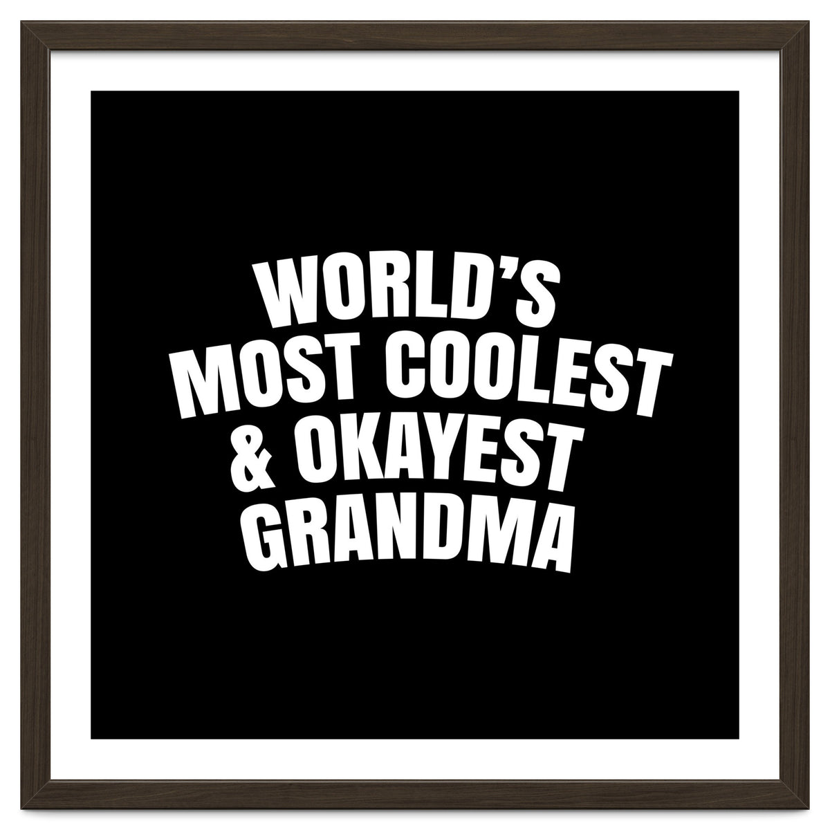 World's most coolest and okayest grandma