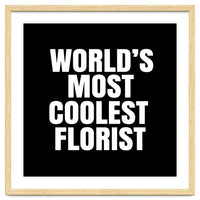 World's most coolest florist