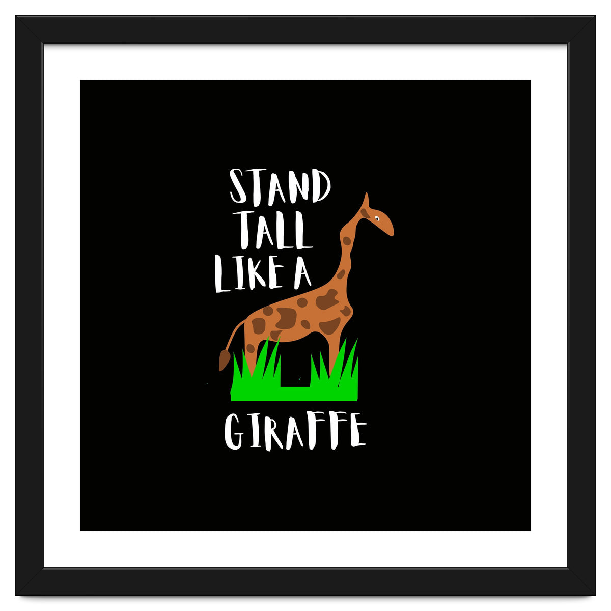 Stand tall like a giraffe